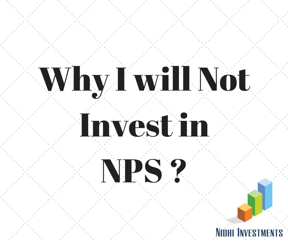Why I will Not Invest in NPS _